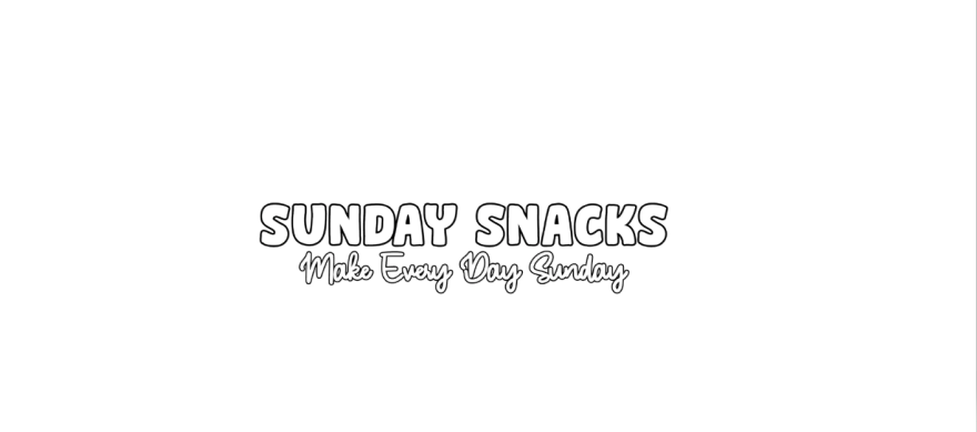 Sunday Snacks